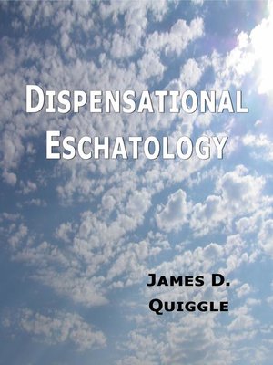cover image of Dispensational Eschatology, an Explanation and Defense of the Doctrine